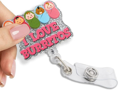 I Love Burritos Glitter Retractable Reel ID Card Clip, Funny Swaddled Babies