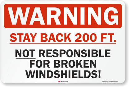 S-9933-RE-12x18-D1 Warning - Stay Back 200 Ft, Not Responsible 12" x 18" 3M