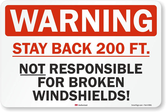 S-9933-RE-12x18-D1 Warning - Stay Back 200 Ft, Not Responsible 12" x 18" 3M